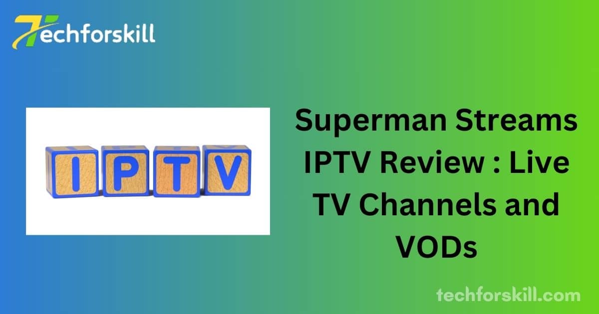 Superman Streams IPTV